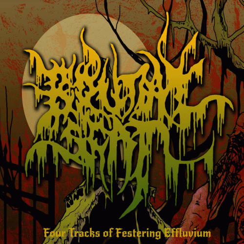 Four Tracks of Festering Effluvium
